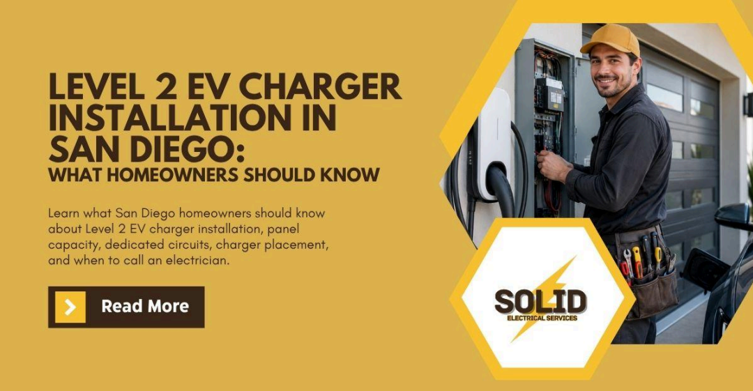 Level 2 EV Charger Installation in San Diego: What Homeowners Should Know